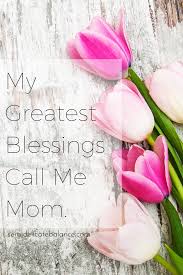 50 Mom Quotes To Share And Remember I am on call 24/7 for the rest of my life. 50 mom quotes to share and remember