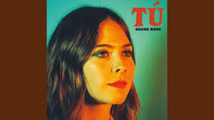 Silver Rose lanza su nuevo sencillo titulado; “Tú”.