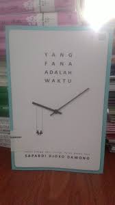 Terlebih, jika sinopsis yang anda tulis adalah sinopsis dari sebuah buku yang ditulis untuk tujuan komersial. Sinopsis Buku Yang Fana Adalah Waktu