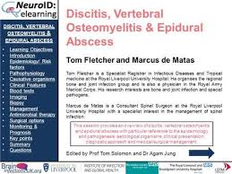 Discitis Vertebral Osteomyelitis Epidural Abscess Learning Objectives Introduction Epidemiology Risk F Learning Objectives University Of Liverpool Epidural