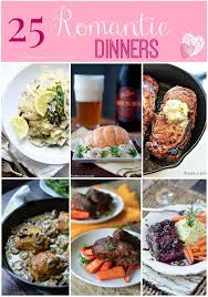 25 Romantic Dinners Romantic Dinner Recipes Romantic Meals Cooking Dinner