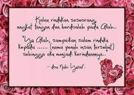Ketika perasaan rindu sudah sangat membuncah dan tak terbendung, janganlah kita nabi yusuf 'alaihi salam adalah salah satu nabi yang dikenal memiliki ketampanan luar biasa. Doa Nabi Yusuf Ketika Rindu Seseorang Malayhisn