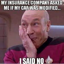 Modified Car Meme Modified Car Insurance Meme Lol Custom Cars Salvagecars Auto Salvage Auction Jeep Memes Jeep Humor Car Insurance