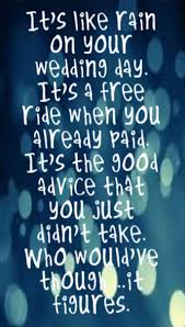 Life Has A Funny Way Of Sneaking Up On You Alanis Best Quotes Lyrics Bestquotes