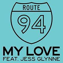The hottest music videos from today's biggest artists. My Love Route 94 Song Wikipedia