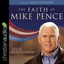 Hosts huckabee on tbn sat 8/11pm et, sun9pm et;fox news contributor, author, fmr ar gov, bass guitarist, grandfather of 7 cutest kids in world!. The Faith Of Mike Pence By Leslie Montgomery Mike Huckabee Foreword Audiobook Audible Com