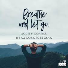 Never try to separate them. Breathe And Let Go It Will Be Ok Quotes Just Breathe Wise Quotes
