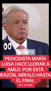 Periodista María Luisa Hace Llorar a AMLO
