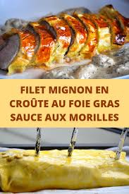 Epingle Par Chantal Egeley Sur Noel Filet Mignon Sauce Aux Morilles Filet Mignon En Croute