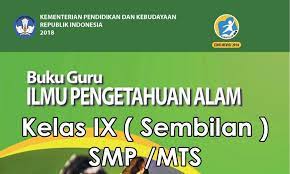 Semoga bermanfaat dan terimakasih… terbaru : Buku Guru Dan Siswa Smp Ipa Kelas Ix Kurikulum 2013 Revisi 2018 Datadikdasmen Com