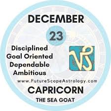 You are also very protective, thoughtful, and sensitive. December 23 Birthday Personality Zodiac Sign Compatibility Ruling Planet Element Health And Advice Futurescope