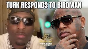 Turk Responds After Birdman Calls Him Out At Cash Money-No Limit 'Verzuz'