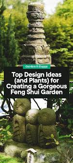 Top Design Ideas And Plants For Creating A Gorgeous Feng Shui Garden Garden And Happy Feng Shui Garden Design Feng Shui Garden Feng Shui