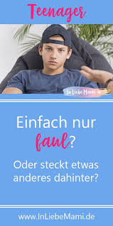 einfach nur faul kinder mit geringer fehlertoleranz in liebe mami teenager erziehung pubertat jungs jungs erziehen