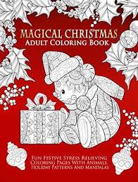 You can mix and match traditional coloring pages like ornaments and angels so the kids have a variety. Magical Christmas Adult Coloring Book Fun Festive Stress Relieving Coloring Pages With Animals Holiday Patterns And Mandalas Christmas Themed Coloring Book For Adults Kids And Teens By Selah Works