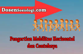 Maybe you would like to learn more about one of these? Pengertian Mobilitas Horizontal Dan 10 Contohnya
