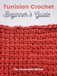 The double crochet and the front post double crochet; Tunisian Crochet Tutorial For Beginners The Unraveled Mitten