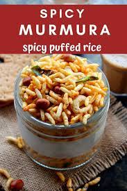 Murmura Recipe Spicy Puffed Rice Recipe Indian Rice Recipes Spicy Recipes Recipes