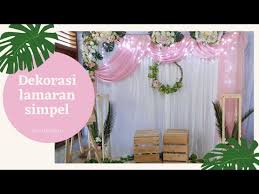 Dekorasi aqiqah sederhana buatan sendiri youtube. Diy Dekorasi Lamaran Sederhana Youtube
