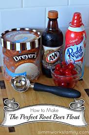 In 1960 a key ingredient. How To Make The Perfect Root Beer Float