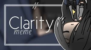 Clarity Meme Gacha Life Youtube