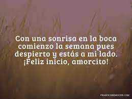 El lunes siempre es un inicio fresco. Feliz Inicio De Semana Frases Con Emocion