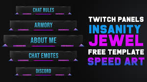 Our twitch panel maker allows you to create panels without photoshop, gimp, or image editing. Insanity Jewel Twitch Panels Speed Art Template Png Free Youtube