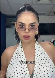 Que Dicen De Mi Que Eres Coqueta Cajera