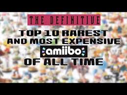 top 10 rarest and most expensive amiibos august 2018 outdated