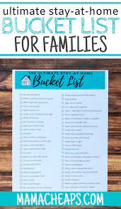 Ultimate Family Bucket List 50 Fun At Home Activities Mama Cheaps Bucket List Family Fun Family Activities Stay At Home Activities For Kids