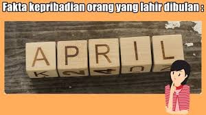 Aku tahu, beratus kali aku bersenggama dengan mas dibyo suamiku. 4 Fakta Menarik Anak Yang Lahir Bulan April Kamu Termasuk Halaman 1 Tribun Jambi