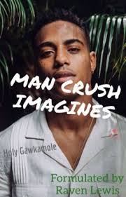 Man Crush Imagines