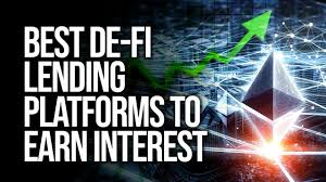 best defi lending platforms to earn interest on your cryptocurrency