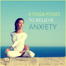 They were later adopted by the nath yogins. 6 Yoga Poses To Relieve Anxiety