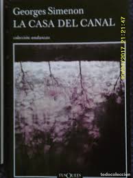 El simple hecho de que el. Libro NÂº 1045 La Casa Del Canal De Georges Sime Comprar Libros De Novela Infantil Y Juvenil En Todocoleccion 102024907