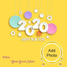 Name And Photo Add Greeting Card 2020 New Year Wishes Image New Year Wishes Images New Year Wishes New Year Wishes Cards