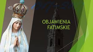 Jej objawienia zostały poprzedzone w 1916 r. Objawienia Fatimskie Ppt Pobierz
