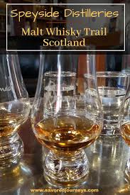 Best Speyside Distilleries To Visit On The Malt Whisky Trail Speyside Speyside Whisky Malt Whisky