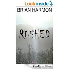 Free As Of 7 30 16 Rushed Rushed Book 1 Brian Harmon Mystery Thriller Suspense Free Christian Books Free Kindle Books Amazon Kindle Books