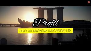 Sekolah indonesia kuala lumpur (in indonesian). Profil Sekolah Indonesia Singapura Ltd Terbaru Youtube