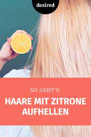haare aufhellen mit zitrone easy anleitung desired de haare aufhellen zitrone haare aufhellen haare naturlich aufhellen