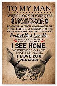 Inspiring gifts for creative kids. Amazon Com Meaningful Quote To My Man Birthday Gifts For Husband Posters Family Friend Gift Unisex Awesome Birthday Perfect Happy Birthday Gift Decor Bedroom Living Room Print 16 X24 Posters Prints