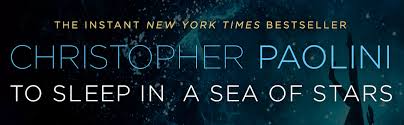 And to sleep in a sea of stars. Amazon Com To Sleep In A Sea Of Stars 9781250762849 Paolini Christopher Books
