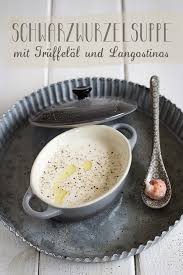 Feines Zum Advent Schwarzwurzelsuppe Mit Truffelol Und Langostinos Schwarzwurzelsuppe Schwarzwurzel Rezept Mittelalterliche Rezepte