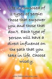 Quote By An Unknown Author But Great Advise Motivational Positive About Life Author Quotes Quotes Choose Wisely