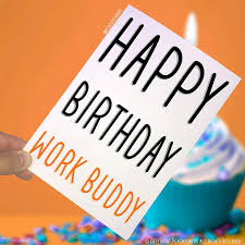 The secret to a happy workspace is having. Amazon Com Birthday Cards Happy Birthday Work Buddy Cards Work Friend Card Greeting Card Colleague Gift Card Work Office Birthday Best Friend Pc23 Office Products