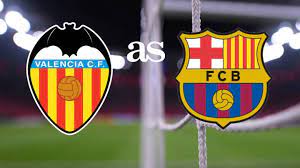 Мая 2, 2021 3:00estadio de mestalla (valencia). Valencia Vs Barcelona How And Where To Watch As Com