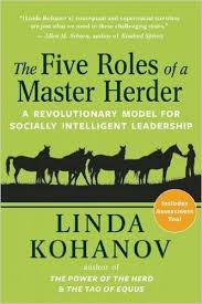 Amazon Fr The Five Roles Of A Master Herder A Revolutionary Model For Socially Intelligent Leadership Linda Kohanov Horse Therapy Leadership Horse Books