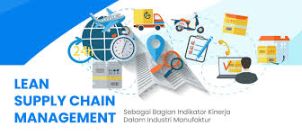 Logistik dalam perkembangannya hingga kini sudah merupakan ilmu yang harus dapat perhatian pada pengantar akan dipelajari tentang cakupan, pengertian distribusi, logistik dan rantai pasokan. Lean Supply Chain Management Sebagai Bagian Indikator Kinerja Dalam Industri Manufaktur Binus Online Learning