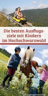 Ein Urlaub Mit Kindern Lasst Keine Langeweile Aufkommen Viele Ausflugsziele Bieten Spass Fur Die Ganze Fami Schwarzwald Urlaub Ausflugsziele Urlaub Mit Kindern
